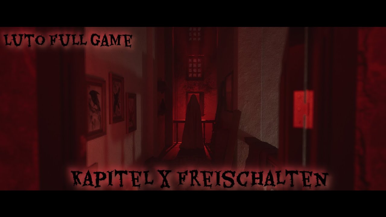 Luto - Alle Fundorte, um Kapitel X freizuschalten | Horror Lets Play Deutsch | 