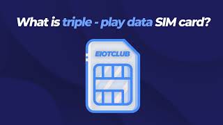 What is triple play data sim card?