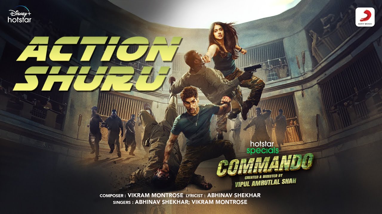 Action Shuru  Commando  Hotstar Specials  Vipul Shah Prem Pariijaa Adah Sharma Vikram Montrose