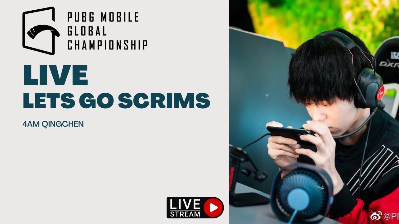 4AM QingChen is LIVE PUBG GLOBAL SCRIMS !! Before start PMGC 2022