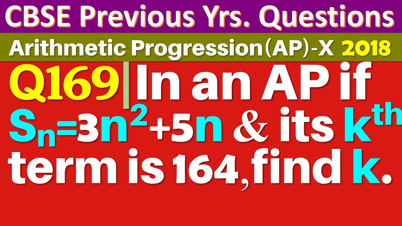 Q169 In An A P If Sum Of Its First N Terms Is 3n2 5n And Its Kth q169-in-an-a-p-if-sum-of-its-first-n-terms-is-3n2-5n-and-its-kth