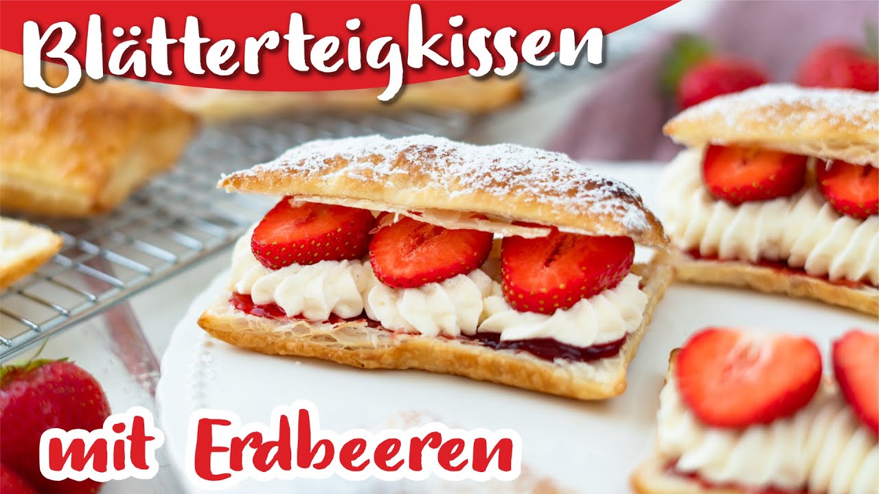 Blätterteig Rezept mit Erdbeeren - einfach und schnell gebacken!