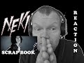 NEK! - Scrap Book | Reaction!