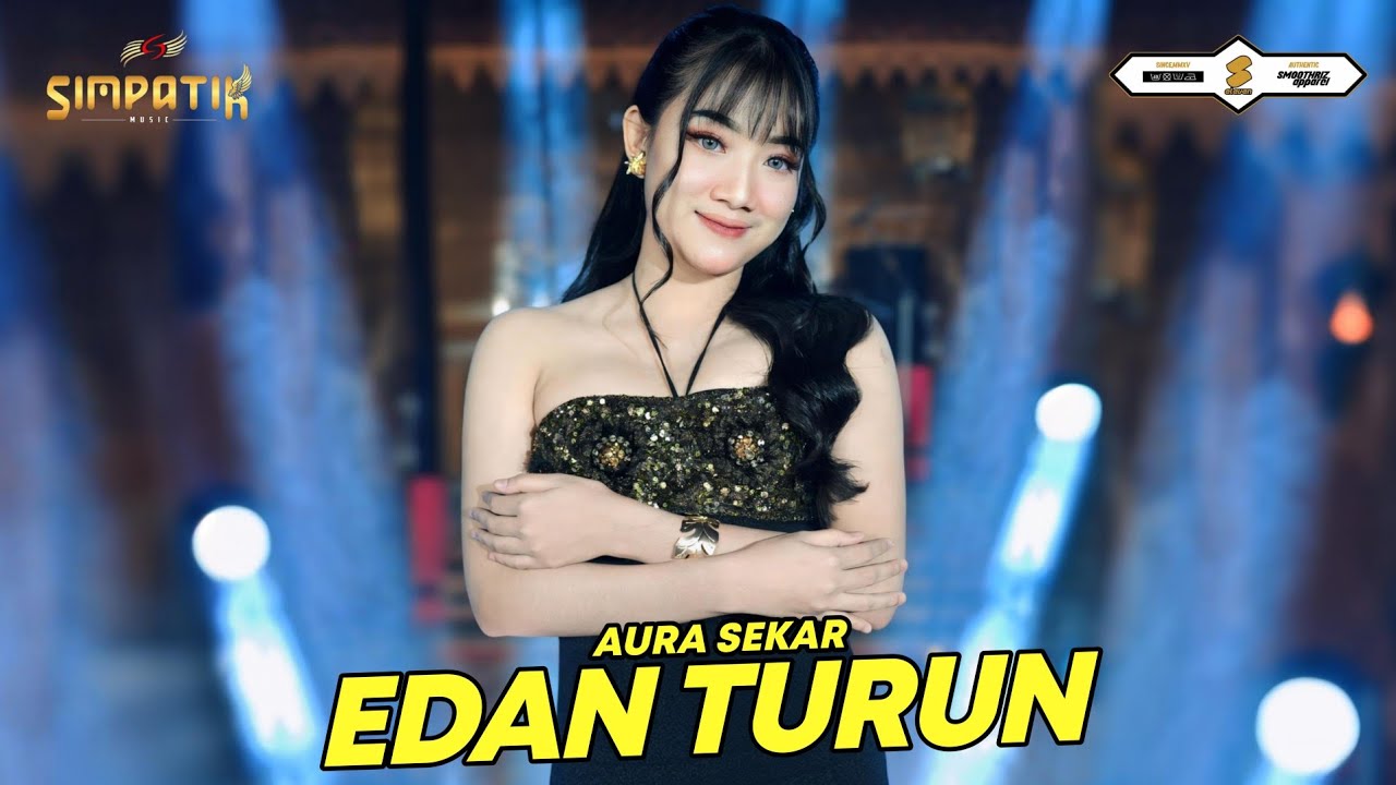 EDAN TURUN - AURA SEKAR - SIMPATIK MUSIC