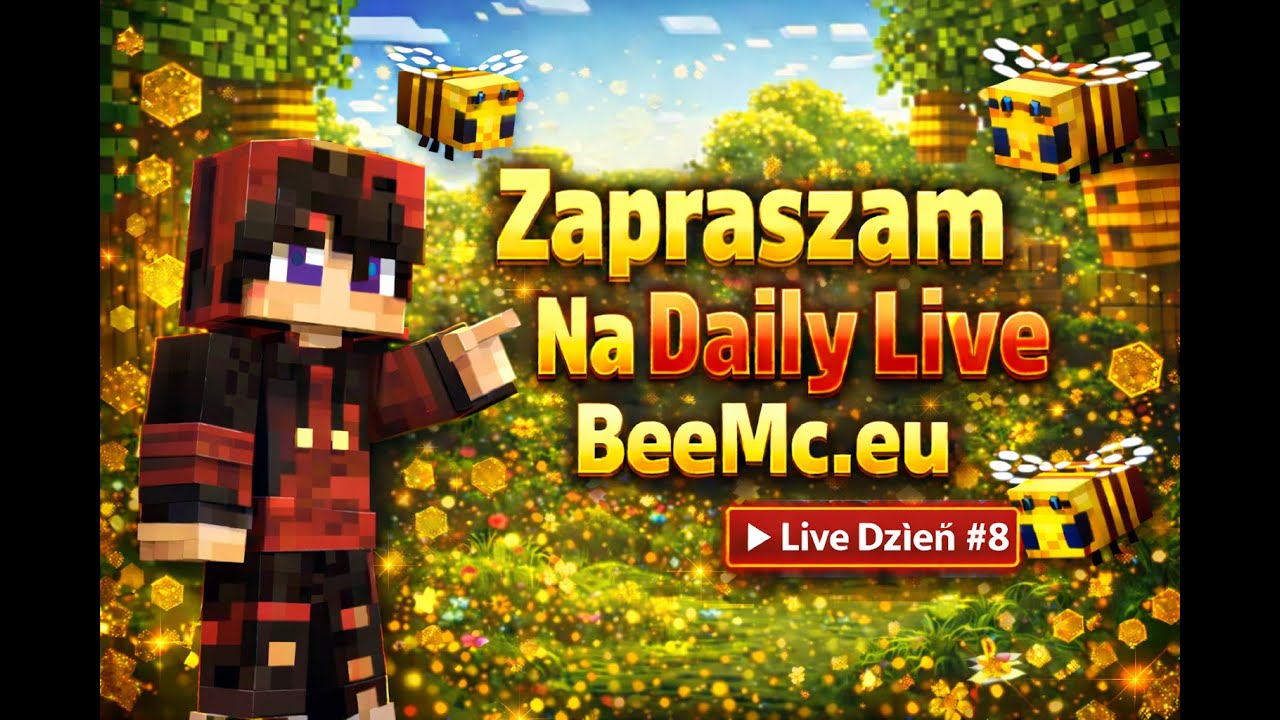🔴 [ LIVE ON ] 🔴 Nowo Roczny Daily Live | 🐝 IP: BeeMC.eu 🐝 | TRYBY w Opisie | ( Wbijanie 1140 Subów )