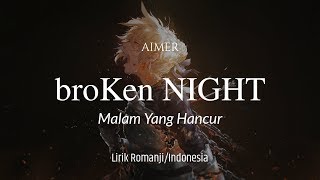 Lagu Jepang | Aimer - broKen NIGHT (lirik dan terjemahan)