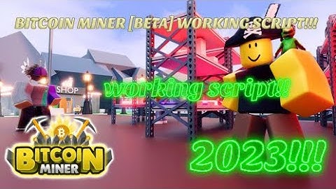 ROBLOX - BITCOIN MINER [BETA] WORKING SCRIPT!!!