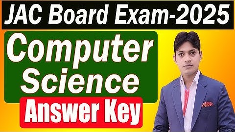 Class 12th Answer key Computer Science JAC BOARD 2025