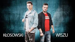 Wiszu & Kłosowski - Niegrzeczne Dziewczynki