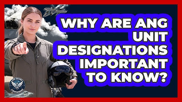 Why Are ANG Unit Designations Important To Know? - Air Guard Commanders
