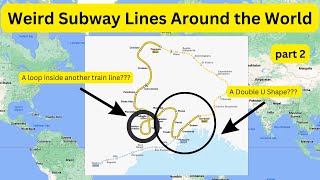 Weird Train Lines Around the World Part 2