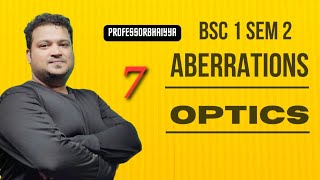 Aberration in Lenses L7 | Axial Chromatic Aberration- finite distance | BSc1 Sem2 | Professorbhaiyya