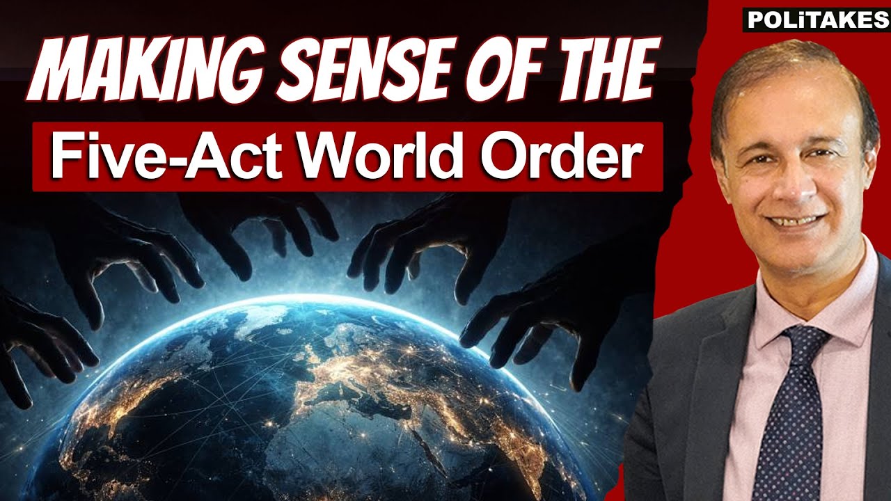 Making Sense of the Five-Act World Order | Dr Hasan Zafar