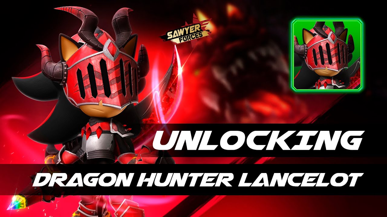 Sonic Forces Speed Battle: UNLOCKING Dragon Hunter Lancelot - YouTube