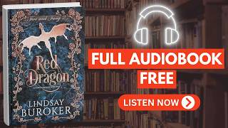 📖 Red Dragon (Fire and Fang Book 2) by Lindsay Buroker [ Full Audiobook Free ]