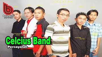 Celcius Band - Percayalah ( Band Indie Cianjur )