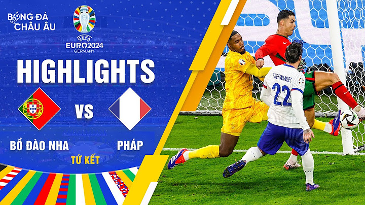 HIGHLIGHTS | BỒ ĐÀO NHA - PHÁP: GIẰNG CO QUYẾT LIỆT | VÒNG KNOCK-OUT UEFA EURO 2024