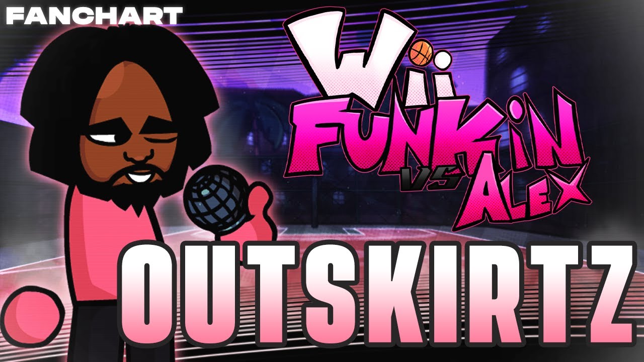 OUTSKIRTZ - FNF: Wii Funkin': Vs. Alex | OFFICIAL CHART (READ DESC)