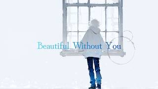 澄音 - Beautiful Without You