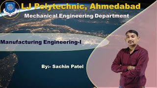 Manufacturing Engineering-I - Special Casting Process Lecture 2