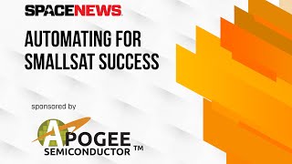 Automating for SmallSat Success Webinar screenshot 2