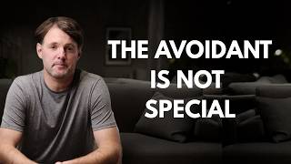 You do realize you don’t have to accept the Avoidant’s behaviour just because you love them right?