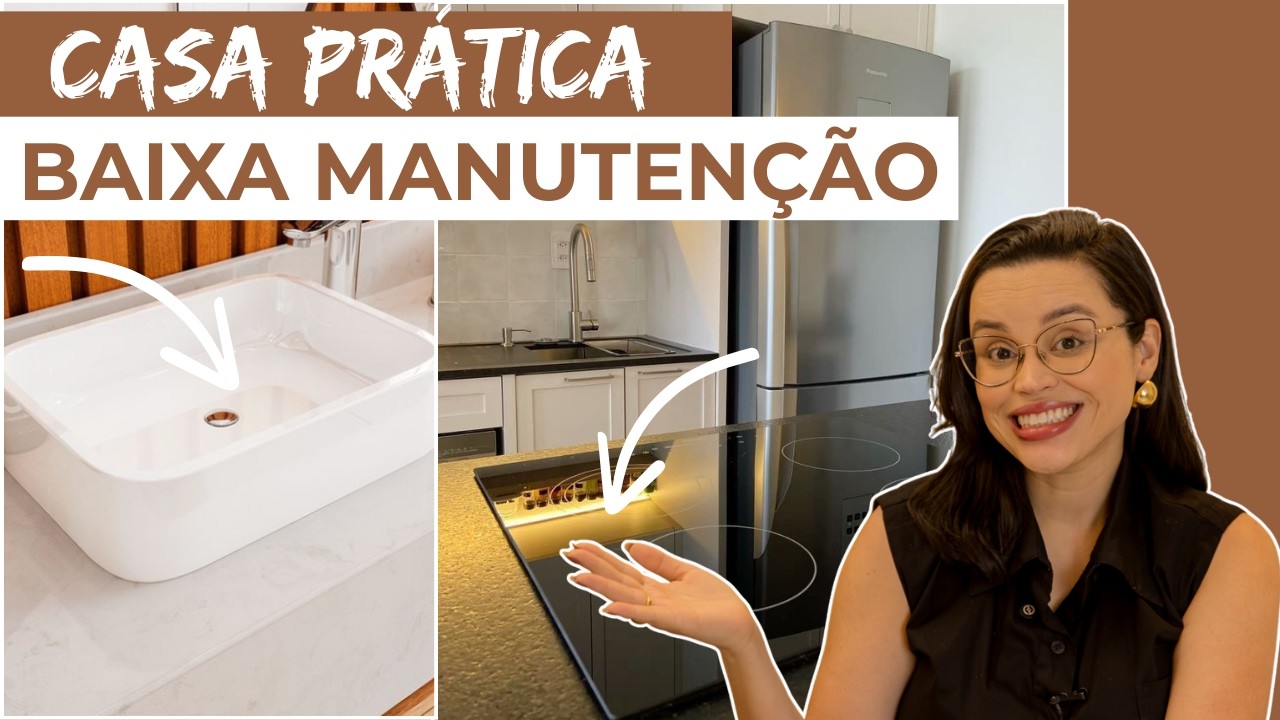 CASA PRÁTICA Como DECORAR para ter uma CASA de BAIXA MANUTENÇÃO
