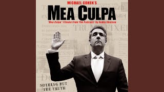 Mea Culpa (Theme Song from the Michael Cohen Podcast, 'Mea Culpa') (Original Podcast Soundtrack)