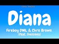 Fireboy DML Chris Brown Diana Feat Shenseea Audio Fireboy DML Chris Brown Diana Feat Shenseea Audio