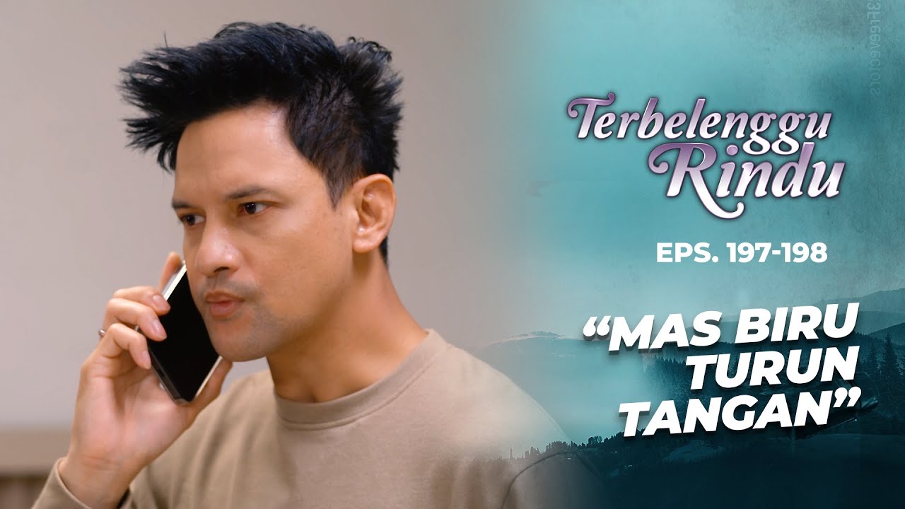Biru Turun Tangan Demi Selamatkan Perusahaan Noah | TERBELENGGU RINDU | EPS. 197-198 (2/3)