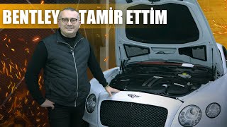 BERABER BENTLEY TAMİR EDİP, TESTE ÇIKALIM