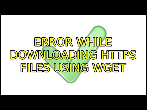 Ubuntu: Error while downloading HTTPS files using wget (3 Solutions!!)