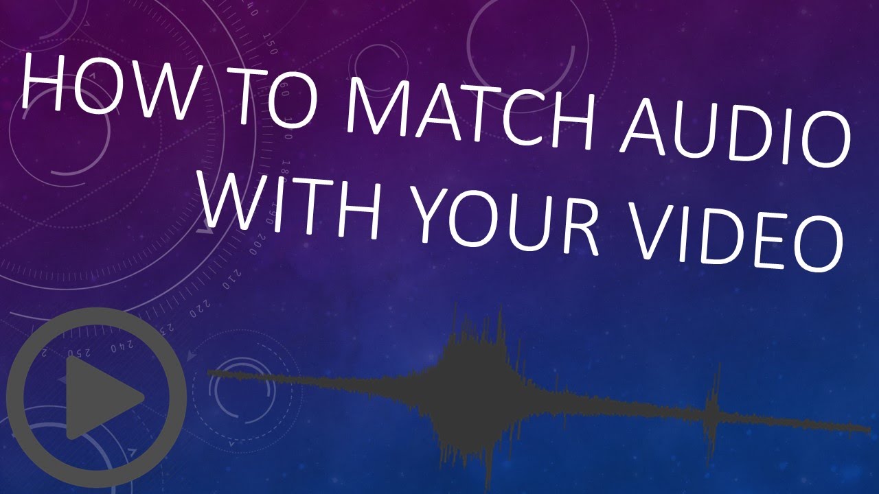 How to match audio with video YouTube