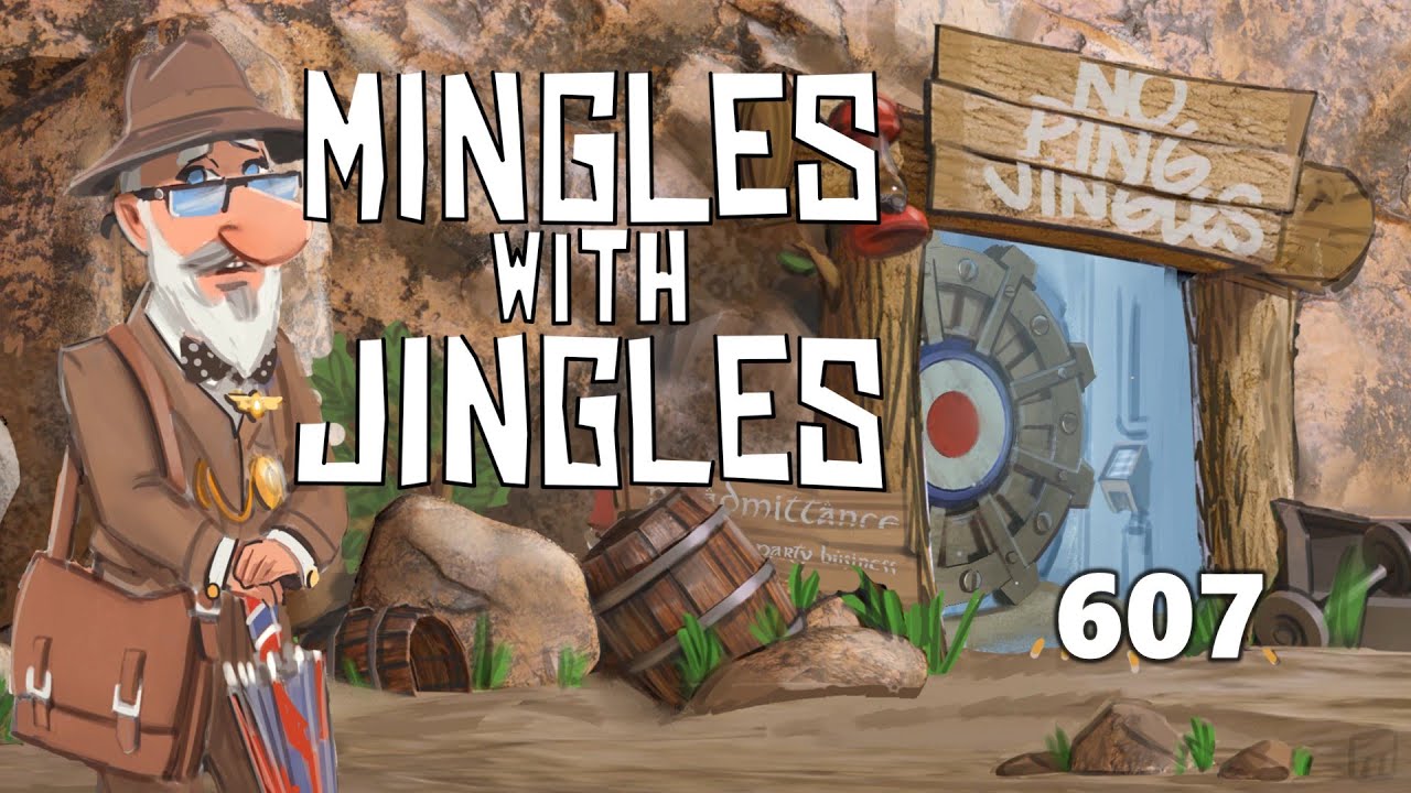 Mingles with Jingles Episode 607