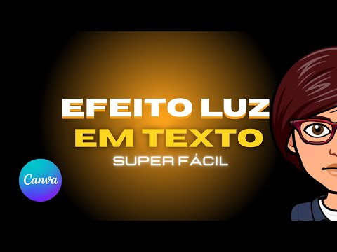 ▶️ Efeito luz canva em texto [Tutorial]