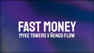 Myke Towers, Ñengo Flow - Fast Money (Letra/Lyrics)