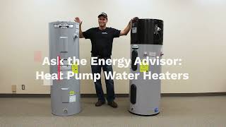 Ask the Energy Advisor  Heat Pump Water Heaters