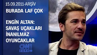 Engin Altan Düzyatan: Anadolu Kartalları filmini çekerken çok keyif aldım- Burada Laf Çok 15.09.2011