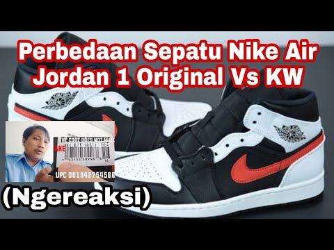 Perbedaan Sepatu Nike Air Jordan 1 Original Vs KW (Ngereaksi) - YouTube