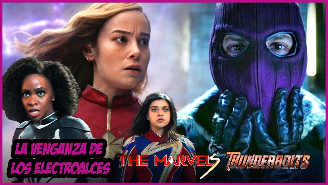 ¡The Marvels y Thunderbolts con LOCURA de REVELACIONES! – Marvel –