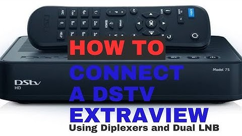How to connect dstv extraview using diplexers | #diy