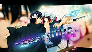 Heart Attack | Gintama 'Gintoki Vs Takasugi' [Amv/Edits]!