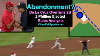 E65-6 - Abandonment? Phillies Ire as Elly De La Cruz Overruns 2B & is Called Safe/Umps Eject 2 Phils