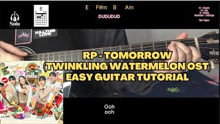 RP – Tomorrow (내일) [Twinkling Watermelon OST] EASY Guitar Tutorial | Suin