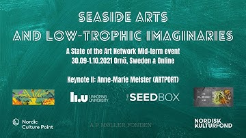 SEASIDE ARTS AND LOW-TROPHIC IMAGINARIES. Keynote II: Anne-Marie Melster (ARTPORT)