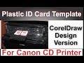 HOW TO DESIGN CANON ID CARD PRINTING TEMPLATE IN COREL DRAW