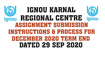 IGNOU KARNAL RC ASSIGNMENT SUBMISSION DETAILS FOR DECEMBER 2020 TERM END DATED 28 SEP 2020