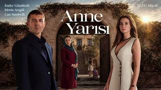 Anne Yarısı Dizi Müzikleri - Jenerik Müziği