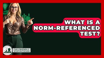 What Is A Norm-referenced Test? - The Friendly Statistician