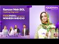 FoodPapa's HomeChef Nosheen | Ramzan Mein BOL Live Cooking Segment